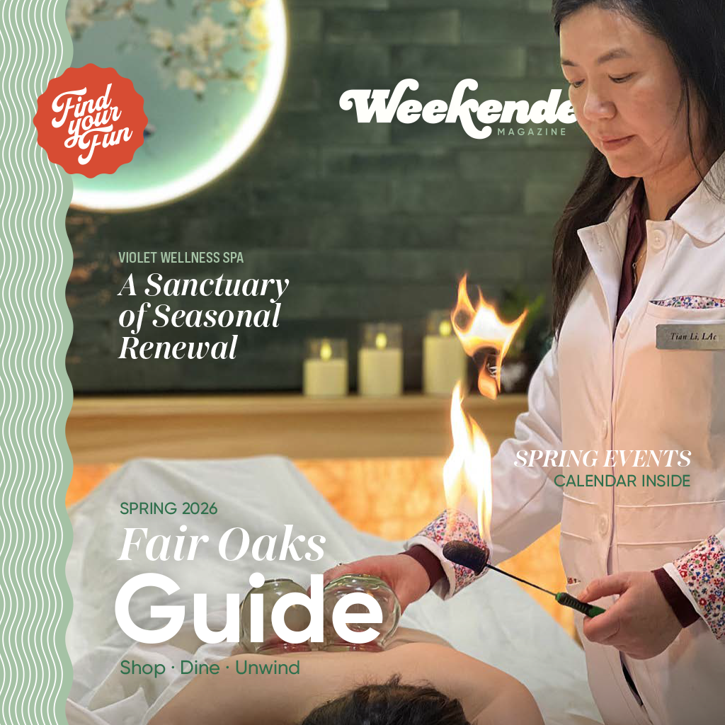 Fair Oaks Weekender Guide - Spring 2026
